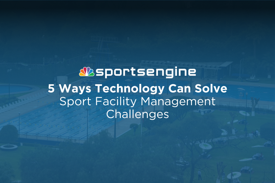 5 Ways Technology Can Solve Sport Facility Management Challenges